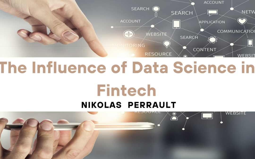 The Influence of Data Science in Fintech